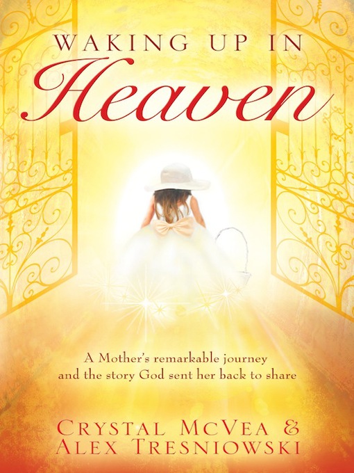 Title details for Waking up in Heaven by Crystal McVea - Available